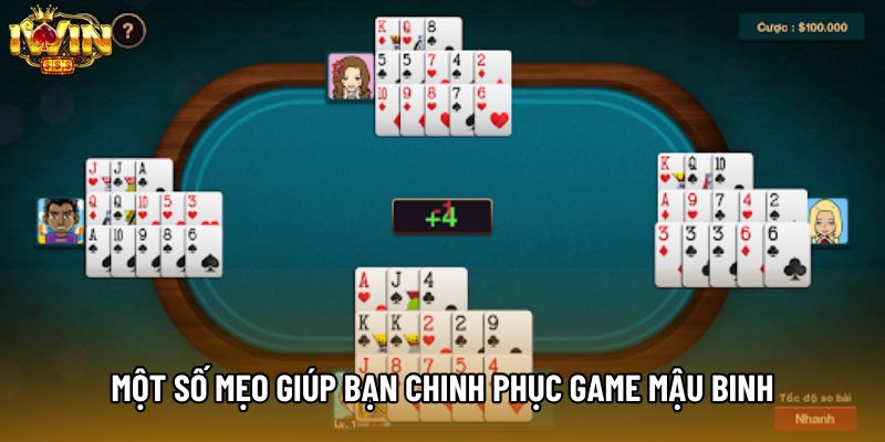 Một số mẹo giúp bạn chinh phục game Mậu Binh
